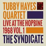 The Syndicate. Live at the Hopbine 1968 (Hq)