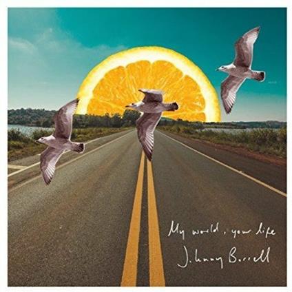 My World Your Life - Vinile LP di Johnny Borrell