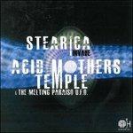 Stearica Invade Acid Mothers Temple & the Melting Paraiso U.f.o. - Vinile LP di Acid Mothers Temple
