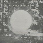 Tunnel Blanket - Vinile LP di This Will Destroy You