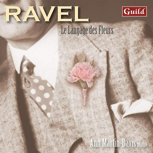 Le Langage Des Fleurs - CD Audio di Maurice Ravel