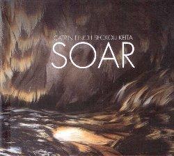 Soar - CD Audio di Catrin Finch,Seckou Keita
