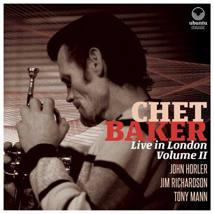 Chet Baker Live In London Vol.2 - CD Audio di Chet Baker