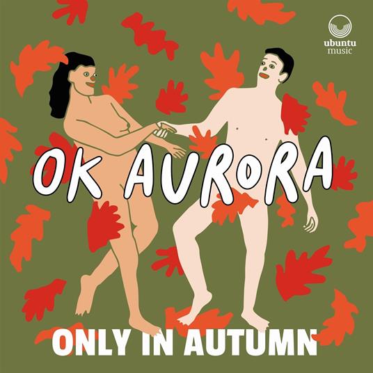 Only in Autumn - CD Audio di OK Aurora