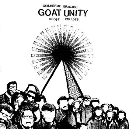 Ghost Parades - Vinile LP di Guilherme Granado Goat Unity