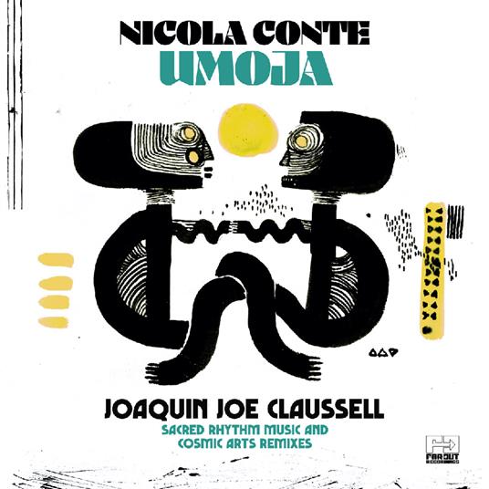 Umoja (Joaquin Joe Claussell Sacred Rhythm) - CD Audio di Nicola Conte