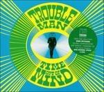Time Out Of Mind (Expanded Edition) - Vinile LP di Troubleman
