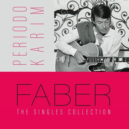 Faber (Periodo Karim)(The Singles Collection Spe - CD Audio di Fabrizio De André