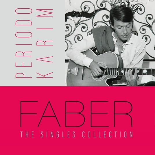 Faber (Periodo Karim)(The Singles Collection Spe - CD Audio di Fabrizio De André