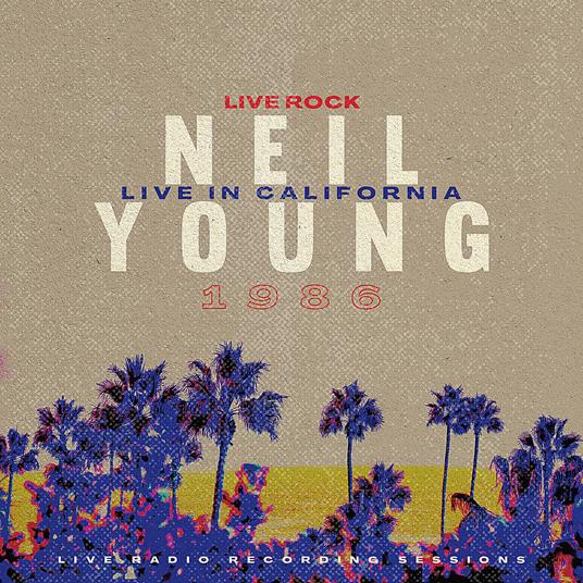 Live In California - CD Audio di Neil Young