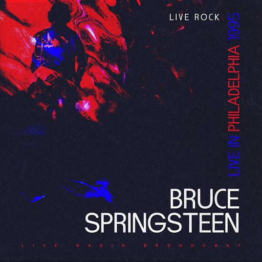 Live In Philadelphia 1995 - CD Audio di Bruce Springsteen