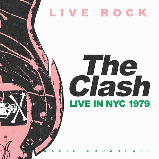 Live In New York 1979 - CD Audio di Clash