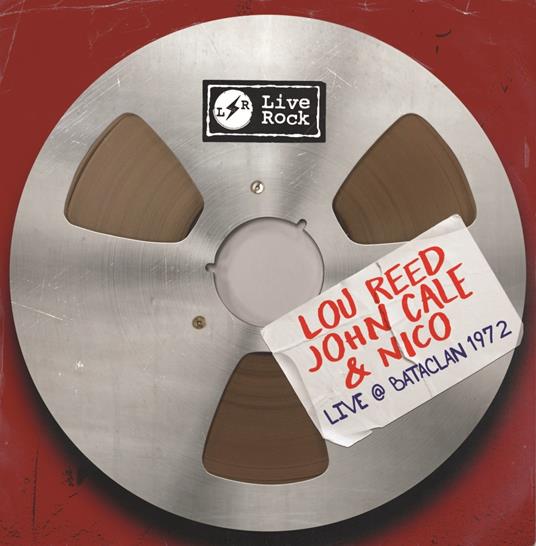 Live @Bataclan - CD Audio di Lou Reed,John Cale,Nico