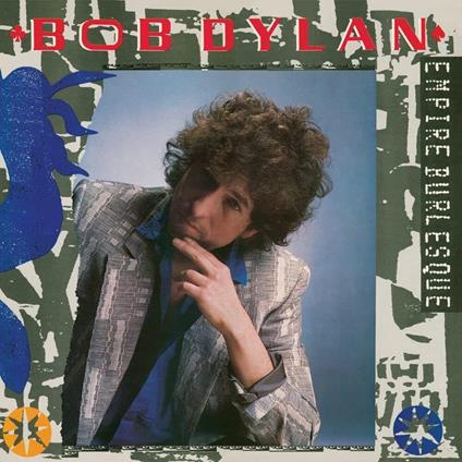 Empire Burlesque (180 gr. Pressing) - Vinile LP di Bob Dylan
