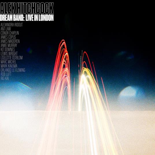 Dream Band. Live In London - Vinile LP di Alex Hitchcock