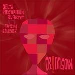 Crimson! - CD Audio di Delta Saxophone Quartet