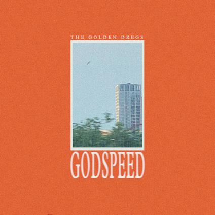 Godspeed - Vinile LP di Golden Dregs