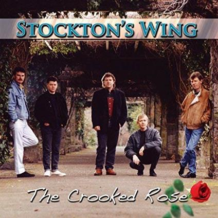 Crooked Rose - CD Audio di Stockton's Wing