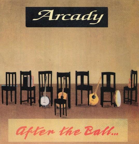 After the Ball - CD Audio di Arcady