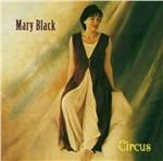 Circus - CD Audio di Mary Black