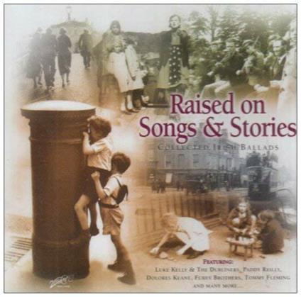 Raised On Songs And Stories - CD Audio