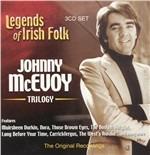 Trilogy. Legends Of Irish - CD Audio di Johnny McEvoy