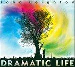 Dramatic Life - CD Audio di John Leighton