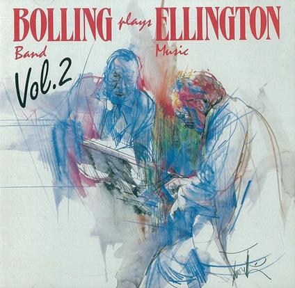 Bolling Band Plays Ellington Music vol.2 - CD Audio di Duke Ellington