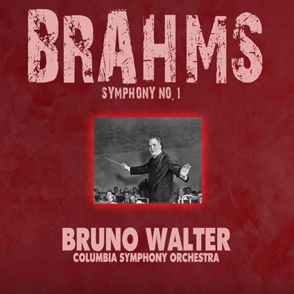 Brahms: Sinfonia N.1 / Bruno Walter, Columbia Symphony Orchestra - CD - CD Audio