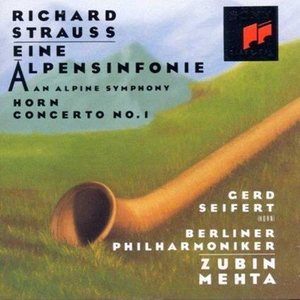 Eine Alpensinfonie Op. 64 - Concerto per corno - CD Audio di Richard Strauss,Zubin Mehta,Berliner Philharmoniker