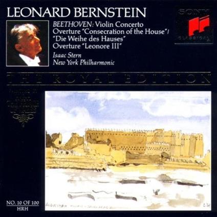 Violin Concerto / Overture "Consecration of the House" / Overture "Leonore III" - CD Audio di Ludwig van Beethoven,Leonard Bernstein,Isaac Stern,New York Philharmonic Orchestra