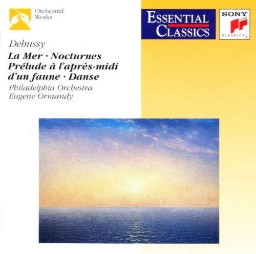 La Mer, Prelude A L'Apres Midi, Danse, Nocturnes - CD Audio di Claude Debussy