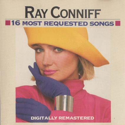 16 Most Requested Songs - CD Audio di Ray Conniff