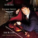 Gershwin Fantasy - CD Audio di George Gershwin,John Williams,Joshua Bell