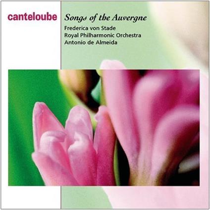Chants D'Auvergne - CD Audio di Frederica von Stade