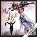 My Fair Lady (Colonna sonora) - CD Audio di Frederick Loewe,Audrey Hepburn,Rex Harrison
