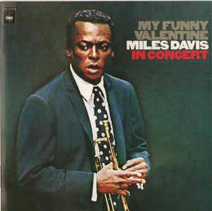 My Funny Valentine Miles Davis In Concert - CD Audio di Miles Davis