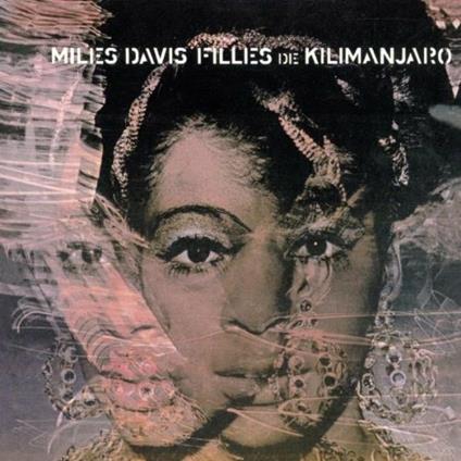 Filles de Kilimanjaro - CD Audio di Miles Davis