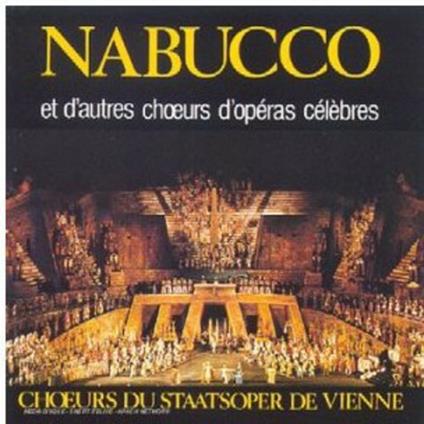 Nabucco et Autres Chours - CD Audio di Giuseppe Verdi