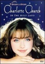 Charlotte Church. Dream A Dream (DVD)