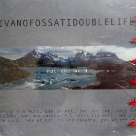 Not One Word - CD Audio di Ivano Fossati