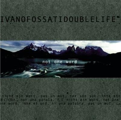 Not One Word - CD Audio di Ivano Fossati