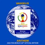 Anthem (The 2002 FIFA World Cup Official Anthem)