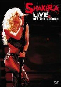 Live & Off the Record - CD Audio + DVD di Shakira