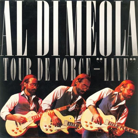 Tour De Force Live - Vinile LP di Al Di Meola