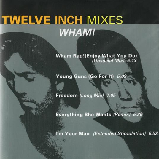 Twelve Inch Mixes - CD Audio di Wham!