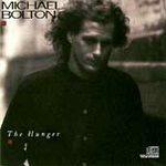 The Hunger - CD Audio di Michael Bolton