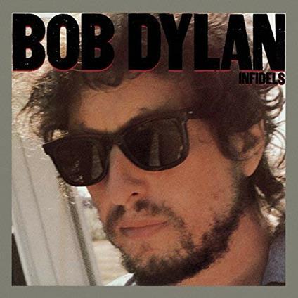 Infidels - CD Audio di Bob Dylan