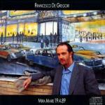 Mira Mare 19.4.89 - CD Audio di Francesco De Gregori