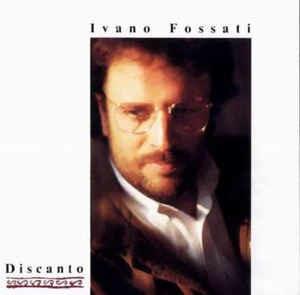 Discanto - Vinile LP di Ivano Fossati